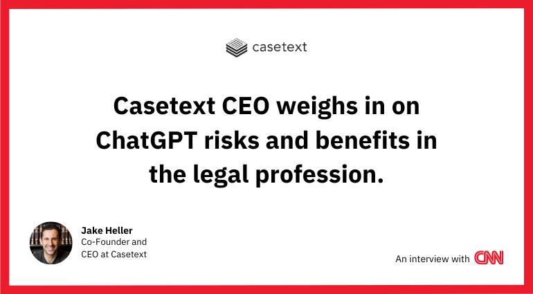 CNN interviews Casetext CEO on ChatGPT risks and benefits