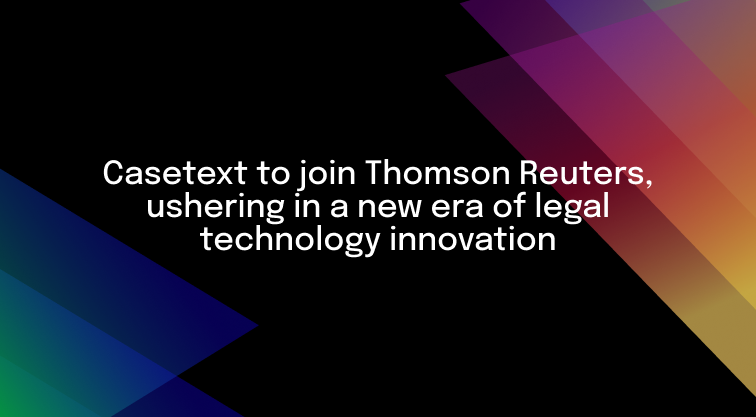 Casetext to join Thomson Reuters